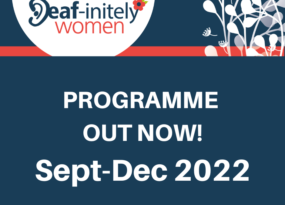 Deaf-initely Women Sept-Dec Programme